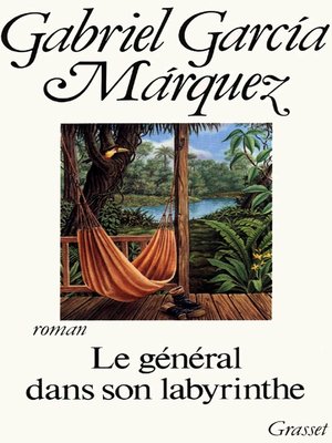 cover image of Le général dans son labyrinthe